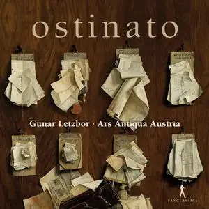 Ars Antiqua Austria & Gunar Letzbor - Ostinato (2023) [Official Digital Download 24/96]