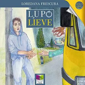 «Lupo e lieve» by Loredana Frescura