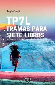 TP7L tramas para siete libros - Sergio Covelli