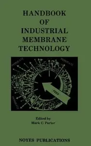  Mark C. Porter, Handbook of Industrial Membrane Technology (Repost)