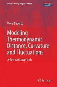 Modeling Thermodynamic Distance, Curvature and Fluctuations