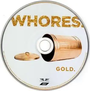 Whores - Gold (2016) {eOne}