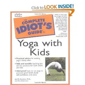 Complete Idiot's Guide to Yoga with Kids