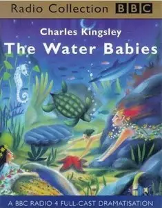Charles Kingsley, "The Water Babies" (Audio)