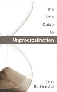 The Little Guide to Unprocrastination