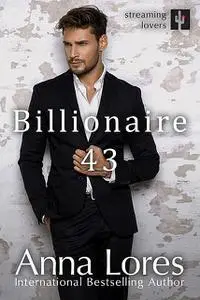 «Billionaire 43» by Anna Lores