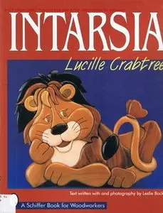 Intarsia (A Schiffer Book for Woodworkers) (Repost)