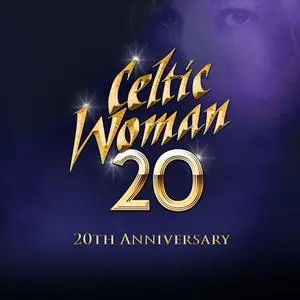 Celtic Woman - 20 (20th Anniversary) (2024) [Official Digital Download 24/48]