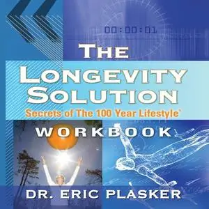 The Longevity Solution: Secrets of the 100 Year Lifestyle [Audiobook]