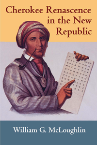 Cherokee Renascence in the New Republic, Reprint Edition