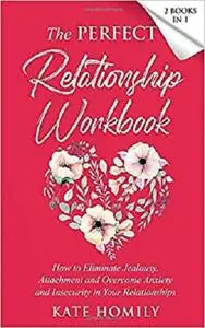 The Perfect Relationship Workbook – 2 Books in 1