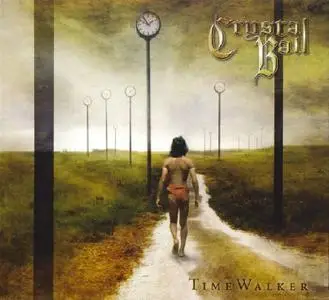 Crystal Ball - TimeWalker (2005)