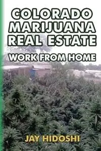 Colorado Marijuana Real Estate