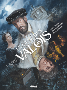 Le Sang Des Valois - Tome 2 - Le Maître Des Fous