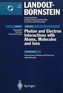 Interactions of Photons and Electrons with Molecules