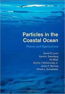 Particles in the Coastal Ocean: Theory and Applications