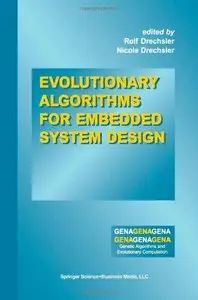 Evolutionary Algorithms for Embedded System Design