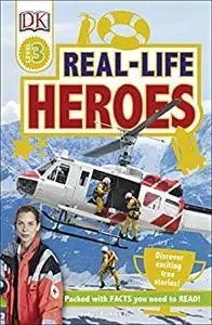 DK Readers L3: Real-Life Heroes