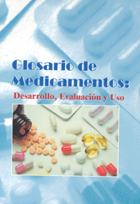 Glosario de medicamentos: Desarrollo, evaluación y uso