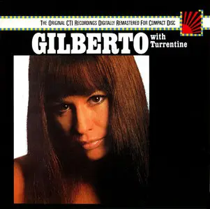 Astrud Gilberto – Gilberto With Turrentine (1971) (Epic-CTI Recordings)