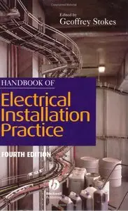 Handbook of Electrical Installation Practice, 4th Edition (repost)