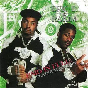 Eric B. & Rakim - Paid In Full: The Platinum Edition (2CD) (1998) {4th & B'Way/Island Chronicles} **[RE-UP]**