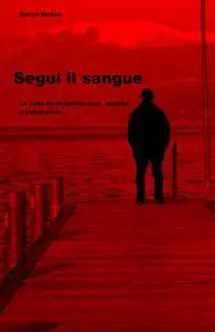 Segui il sangue