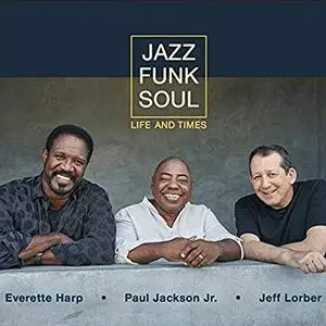 Jazz Funk Soul - Life And Times (2019)