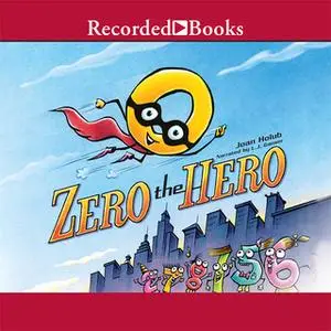 «Zero the Hero» by Joan Holub