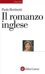 Paolo Bertinetti - Il romanzo inglese