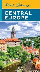 Rick Steves Central Europe: The Czech Republic, Poland, Hungary, Slovenia & More