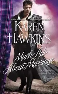 «Much Ado About Marriage» by Karen Hawkins