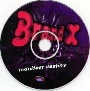 Brand X - Manifest Destiny (1997) {Purple Pyramid}