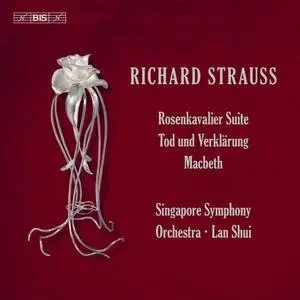 Singapore Symphony Orchestra & Lan Shui - R. Strauss: Macbeth, Rosenkavalier Suite & Tod und Verklärung (2020)
