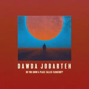 Dawda Jobarteh - Do You Know a Place Called Flekkerøy? (2022) [Official Digital Download]