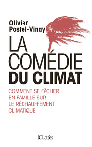 Olivier Postel-Vinay - La comédie du climat