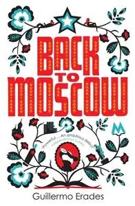 «Back to Moscow» by Guillermo Erades