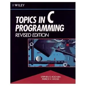 Stephen G. Kochan, Patrick H. Wood: Topics in C Programming