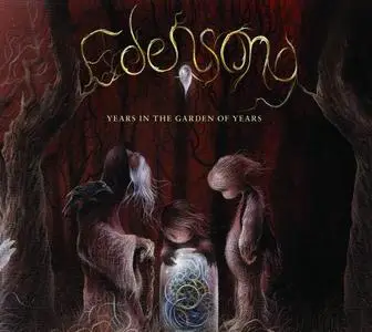 Edensong - Years In The Garden Of Years (2016) (Repost)