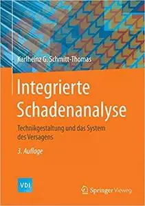 Integrierte Schadenanalyse: Technikgestaltung und das System des Versagens (Repost)