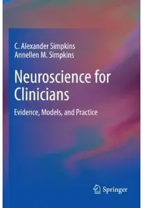 Neuroscience for Clinicians: Evidence, Models, and Practice