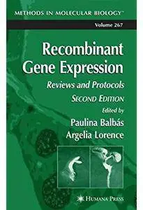 Recombinant Gene Expression: Reviews and Protocols (2nd edition)