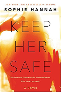 Keep Her Safe - Sophie Hannah