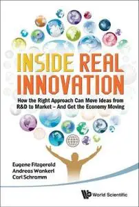 «Inside Real Innovation» by Andreas Wankerl, Carl Schramm, Eugene Fitzgerald