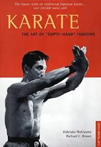 Karate The Art of "Empty-Hand" Fighting: The Classic Work on Traditional Japanese Karate