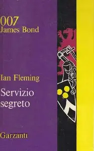 Ian Fleming - James Bond 007, Servizio segreto