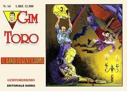 Gim Toro - Volume 14 - Gimtorissimo - Il Bandito Gentiluomo