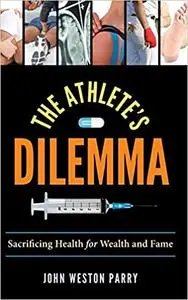 The Athlete's Dilemma: Sacrificing Health for Wealth and Fame
