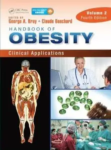 Handbook of Obesity, Volume 2: Clinical Applications, Fourth Edition