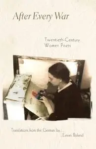 After Every War: Twentieth-Century Women Poets (Repost)